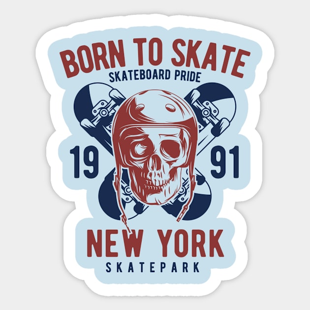 Born To Skate Skateboard Pride New York Sticker by ShopCulture
